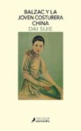 balzac y la joven costurera china-dai sijie-9788478886500 balzac y la joven costurera china-dai sijie-9788478886500