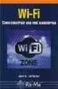 wi-fi: como construir una red inalambrica (2ª ed.)-jose a. carballar-9788478976300 wi-fi: como construir una red inalambrica (2ª ed.)-jose a. carballar-9788478976300