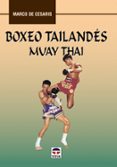 boxeo tailandes: muay thai-marco de cesaris-9788479022600 boxeo tailandes: muay thai-marco de cesaris-9788479022600