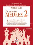escuela de ajedrez 2: continuacion del best-seller escuela de aje drez-antonio gude-9788479024000 escuela de ajedrez 2: continuacion del best-seller escuela de aje drez-antonio gude-9788479024000