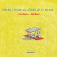 per que vivim als afores de la ciutat-peter stamm-jutta bauer-9788481317800 per que vivim als afores de la ciutat-peter stamm-jutta bauer-9788481317800