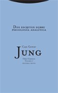 obra completa 7: dos escritos sobre psicología analítica (tela)-carl gustav jung-9788481647600 obra completa 7: dos escritos sobre psicología analítica (tela)-carl gustav jung-9788481647600