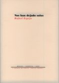 nos han dejado solos-rafael espejo-9788481919400 nos han dejado solos-rafael espejo-9788481919400