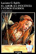 el amor, la inocencia y otros excesos-luciano g. egido-9788483101100 el amor, la inocencia y otros excesos-luciano g. egido-9788483101100