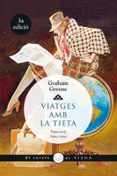 viatges amb la tieta-graham greene-9788483307700 viatges amb la tieta-graham greene-9788483307700
