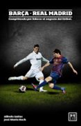 barça - real madrid-alfredo gatius-jose maria huch-9788483566800 barça - real madrid-alfredo gatius-jose maria huch-9788483566800