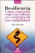 resiliencia como construir empresas exitosas-ben ross schneider-9788483580400 resiliencia como construir empresas exitosas-ben ross schneider-9788483580400