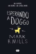 esperando a doggo-mark mills-9788483658000 esperando a doggo-mark mills-9788483658000
