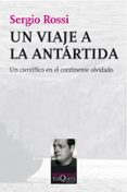 un viaje a la antartida-sergio rossi-9788483834800 un viaje a la antartida-sergio rossi-9788483834800
