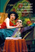 el inspector; el casamiento; los jugadores-nikolai vasilievich gogol-9788484285700 el inspector; el casamiento; los jugadores-nikolai vasilievich gogol-9788484285700