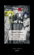tres sombreros de copa-miguel mihura-9788484327400 tres sombreros de copa-miguel mihura-9788484327400
