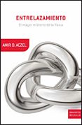 entrelazamiento: el mayor misterio de la fisica-amir d. aczel-9788484329800 entrelazamiento: el mayor misterio de la fisica-amir d. aczel-9788484329800