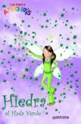 hiedra, el hada verde (la magia del arco iris)-daisy meadows-9788484412700 hiedra, el hada verde (la magia del arco iris)-daisy meadows-9788484412700