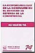 la responsabilidad de la dominante en el derecho de defensa de la competencia-juan ignacio ruiz peris-9788484561200 la responsabilidad de la dominante en el derecho de defensa de la competencia-juan ignacio ruiz peris-9788484561200