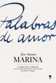 palabras de amor-jose antonio marina-9788484607700 palabras de amor-jose antonio marina-9788484607700