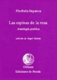 las espinas de la rosa-florbela espanca-angel (ed.) guinda-9788485815500 las espinas de la rosa-florbela espanca-angel (ed.) guinda-9788485815500