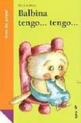 balbina tengo, tengo-merce aranega-9788487334900 balbina tengo, tengo-merce aranega-9788487334900