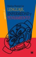 lenguaje: enfermedad & pensamiento (7ª ed.)-francisco huneeus cox-9788489333000 lenguaje: enfermedad & pensamiento (7ª ed.)-francisco huneeus cox-9788489333000
