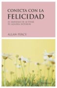 conecta con la felicidad-allan percy-9788489957800 conecta con la felicidad-allan percy-9788489957800