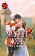 odio y seducción (ebook)-margaret moore-9788490003800 odio y seducción (ebook)-margaret moore-9788490003800