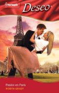 pasión en parís (ebook)-robyn grady-9788490101100 pasión en parís (ebook)-robyn grady-9788490101100