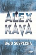 bajo sospecha (ebook)-alex kava-9788490103500 bajo sospecha (ebook)-alex kava-9788490103500