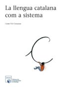 la llengua catalana com a sistema (ebook)-carme vila comajoan-9788490297100 la llengua catalana com a sistema (ebook)-carme vila comajoan-9788490297100