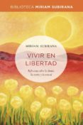 vivir en libertad-miriam subirana-9788490563700 vivir en libertad-miriam subirana-9788490563700