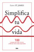 simplifica tu vida-elaine saint james-9788490567500 simplifica tu vida-elaine saint james-9788490567500