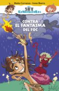 contra el fantasma del foc-maite carranza-irene iborra-9788490579800 contra el fantasma del foc-maite carranza-irene iborra-9788490579800