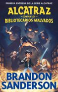 alcatraz contra los bibliotecarios malvados (alcatraz contra los bibliotecarios malvados 1) (ebook)-brandon sanderson-9788490694800 alcatraz contra los bibliotecarios malvados (alcatraz contra los bibliotecarios malvados 1) (ebook)-brandon sanderson-9788490694800