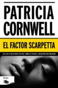 el factor scarpeta (serie kay scarpetta 17)-patricia cornwell-9788490701300 el factor scarpeta (serie kay scarpetta 17)-patricia cornwell-9788490701300