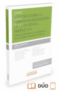 estudios sobre normativa reguladora de la eficiencia energetica-isabel gonzalez rios-9788490996300 estudios sobre normativa reguladora de la eficiencia energetica-isabel gonzalez rios-9788490996300