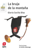 la bruja de la montaña-gloria cecilia diaz-9788491077800 la bruja de la montaña-gloria cecilia diaz-9788491077800