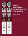 bases anatomicas del diagnostico por imagen (3ª ed.)-peter;tranum-jensen, jorgen fleckenstein-9788491130000 bases anatomicas del diagnostico por imagen (3ª ed.)-peter;tranum-jensen, jorgen fleckenstein-9788491130000