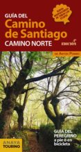 guia del camino de santiago. camino norte 2018 (4ª ed.)-anton pombo rodriguez-9788491581000 guia del camino de santiago. camino norte 2018 (4ª ed.)-anton pombo rodriguez-9788491581000