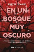 en un bosque muy oscuro-ruth ware-9788491870500 en un bosque muy oscuro-ruth ware-9788491870500
