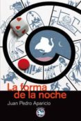 la forma de la noche-juan pedro aparicio-9788492403400 la forma de la noche-juan pedro aparicio-9788492403400