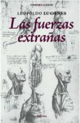 las fuerzas extrañas-l. lugones-9788492491100 las fuerzas extrañas-l. lugones-9788492491100