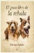 el gran libro de la rehala-mariano aguayo-9788492573400 el gran libro de la rehala-mariano aguayo-9788492573400