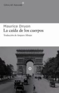 la caida de los cuerpos-maurice druon-9788492663200 la caida de los cuerpos-maurice druon-9788492663200