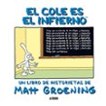 el cole es el infierno-matt groening-9788492769100 el cole es el infierno-matt groening-9788492769100