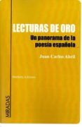 lecturas de oro: un panorama de la poesia española-juan carlos abril-9788492799800 lecturas de oro: un panorama de la poesia española-juan carlos abril-9788492799800