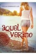 aquel verano-cecilia dominguez-9788492819300 aquel verano-cecilia dominguez-9788492819300