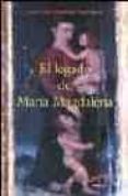 el legado de maria magdalena-jose luis gimenez rodriguez-9788493435400 el legado de maria magdalena-jose luis gimenez rodriguez-9788493435400