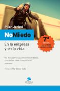 no miedo: en la empresa y en la vida-pilar jerico-9788493485900 no miedo: en la empresa y en la vida-pilar jerico-9788493485900