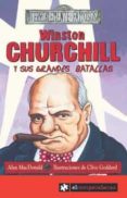 winston churchill y sus grandes batallas-alan macdonald-9788493507800 winston churchill y sus grandes batallas-alan macdonald-9788493507800