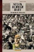 stuck rubber baby (un mundo de diferencia)-howard cruse-9788493509200 stuck rubber baby (un mundo de diferencia)-howard cruse-9788493509200