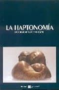 la haptonomia (¿que se? 7)-dominique decant paoli-9788493654900 la haptonomia (¿que se? 7)-dominique decant paoli-9788493654900
