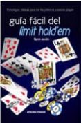 guia facil del limit hold em: estrategias basicas para dar los pr imeros pasos en poquer-byron jacobs-9788493776800 guia facil del limit hold em: estrategias basicas para dar los pr imeros pasos en poquer-byron jacobs-9788493776800